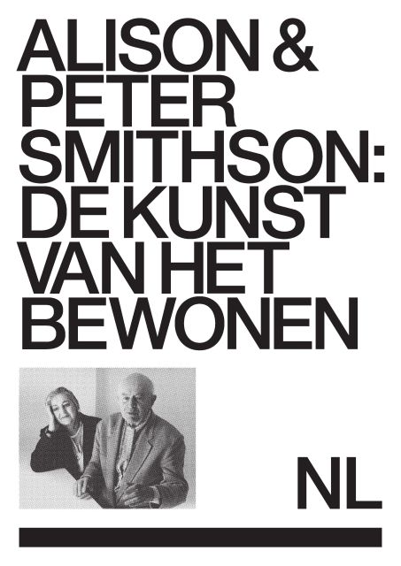 Alison & Peter Smithson: The Art of Inhabitation